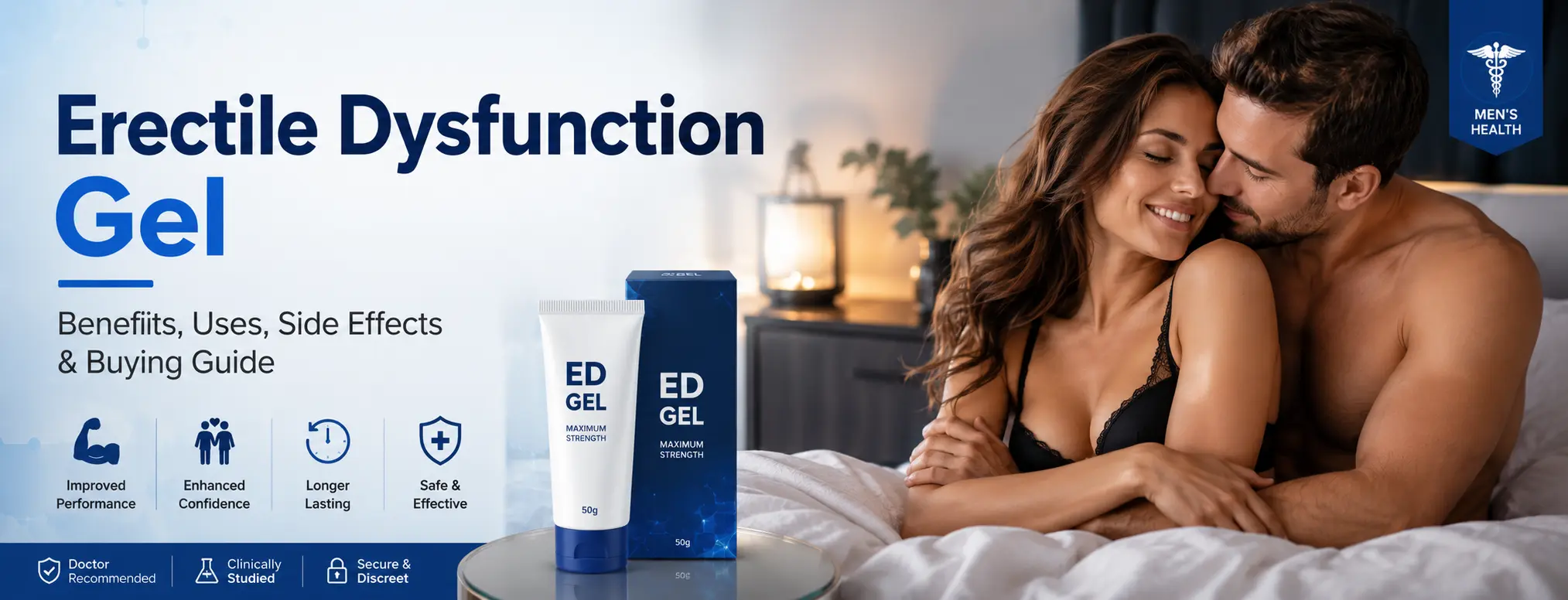 Erectile Dysfunction Gel: Benefits, Uses, Side Effects & Buying Guide